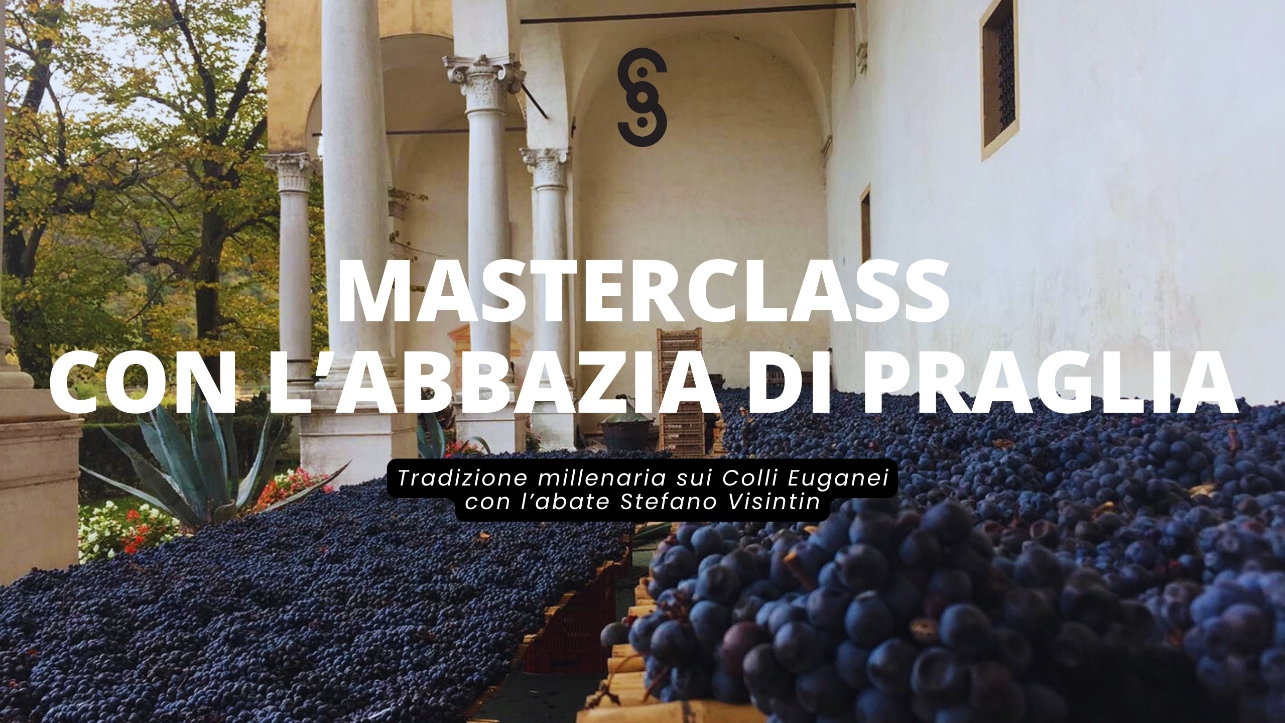 Masterclass incontro con vignaiolo - Abbazia di Praglia